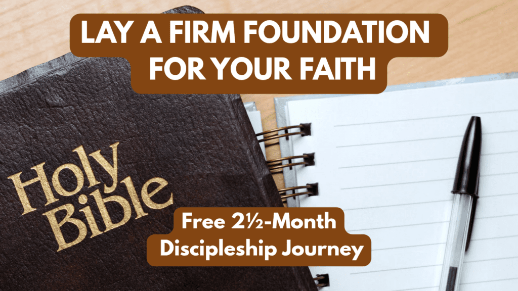 lay a firm foundation for your faith